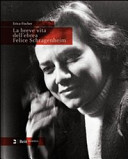 Cover  La breve vita dell'ebrea Felice Schragenheim : (Jaguar, Berlino 1922-Bergen-Belsen 1945)