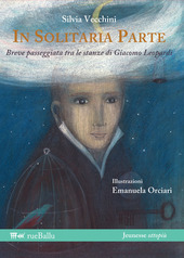 Copertina  In solitaria parte : breve passeggiata tra le stanze di Giacomo Leopardi