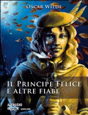 Cover  Il Principe Felice e altre fiabe [Audiolibro]