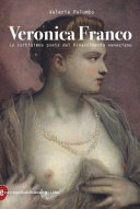 Cover  Veronica Franco : la cortigiana poeta del Rinascimento veneziano