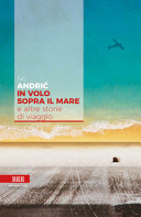Cover  In volo sopra il mare e altre storie di viaggio
