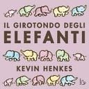 copertina Il girotondo degli elefanti
