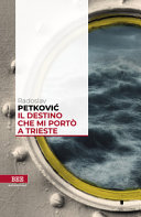 Cover  Il destino che mi portò a Trieste