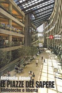 Cover  Le piazze  del  sapere : biblioteche e libertà