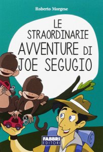 Cover  Le straordinarie avventure di Joe Segugio