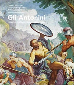 Cover  Gli Antonini : cittadini di Udine, signori di Saciletto (secoli 15.-20.)