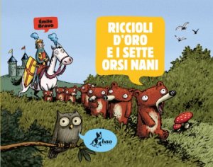 Copertina  Riccioli d'Oro e i sette orsi nani